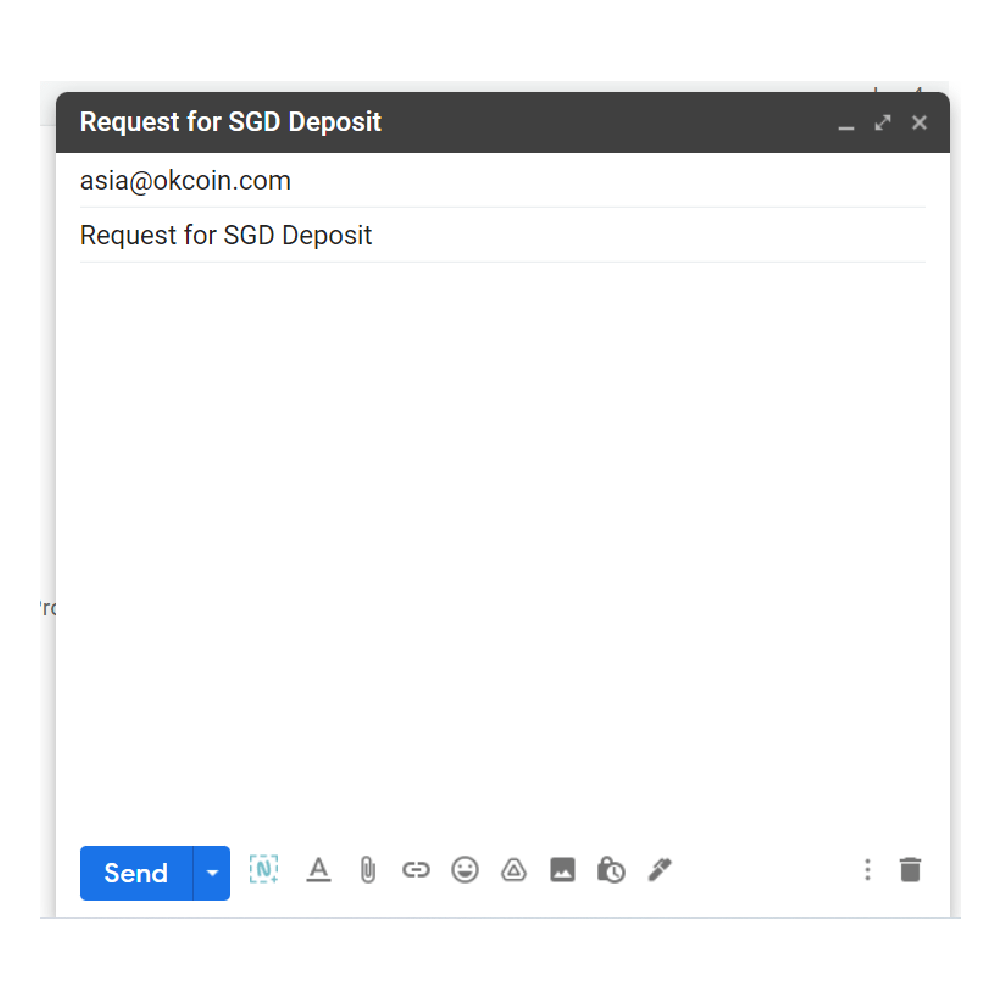 Step #5: Email asia@okcoin.com to request for an SGD deposit.