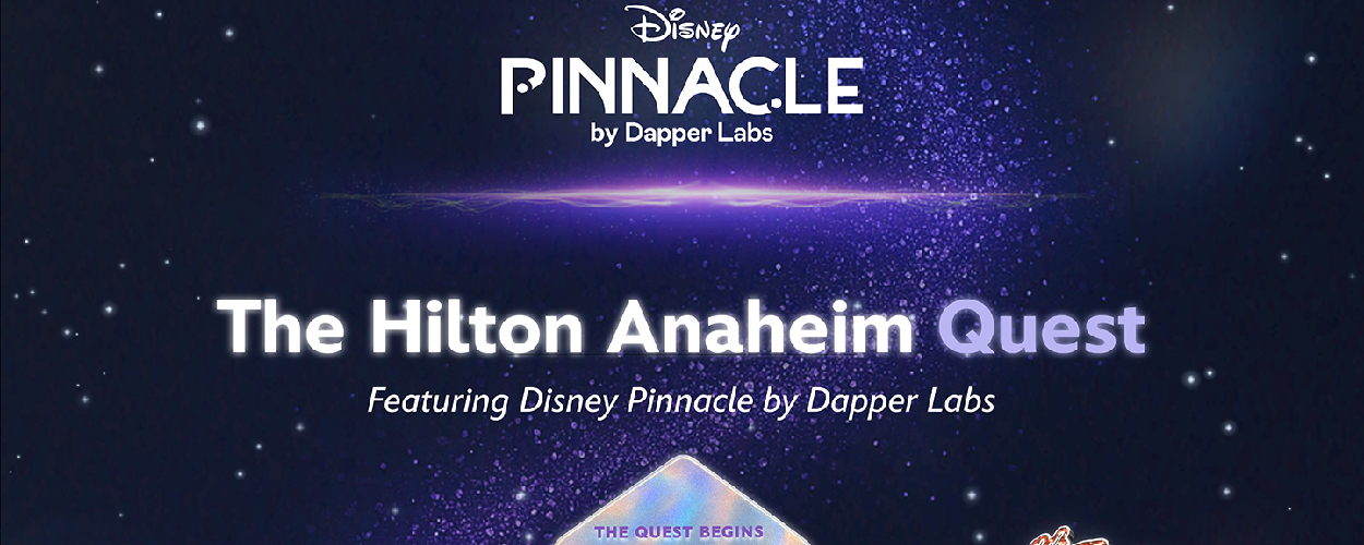 hilton-anaheim-launches-interactive-disney-pinnacle-quest-with-dapper-labs